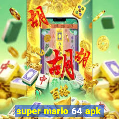 super mario 64 apk